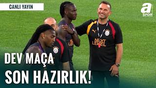 CANLI YAYIN | Galatasaray Sporting Maçı Öncesi Son Antrenmanını Gerçek