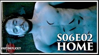 Game Of Thrones Season 6 Episode 2 &quot;Home&quot; In-Depth Review (SPOILERS)