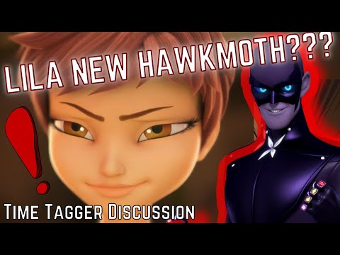 MIRACULOUS LADYBUG | TIME TAGGER DISCUSSION | LILA NEW HAWKMOTH | AKUMA THEORIES | SEASON 5 LADYBUG