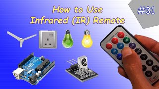 Arduino Tutorial 31- How to Use the Infrared (IR) Remote