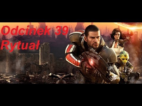 Mass Effect 2 - Odcinek 39 - Rytuał
