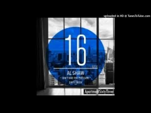 Al Shaw = Can't Take The Pressure (Original Mix)