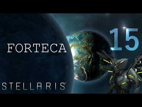 FORTECA -- Stellaris z Rodakiem -- #15