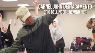 Eric Bellinger - Remind Her | Carnel John Destacamento Choreography | Hip Hop Western