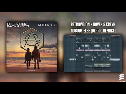 RETROVISION x RAVEN & KREYN - NOBODY ELSE [FREE FLP HEXAGON REMAKE]
