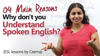 Why don't you understand Spoken English? Learn English the right way - Speak English Fluently