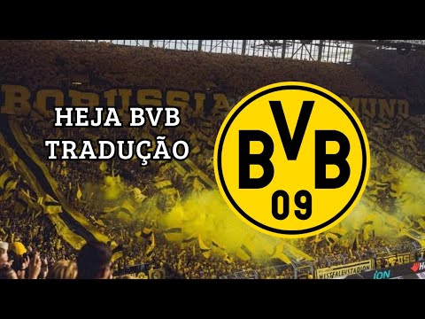 Heja BVB - A música mais cantada pela torcida do Borussia Dortmund (com tradução)