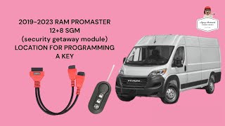 2019-2023 RAM PROMASTER 12+8 SGM (security getaway module) LOCATION FOR PROGRAMMING A KEY