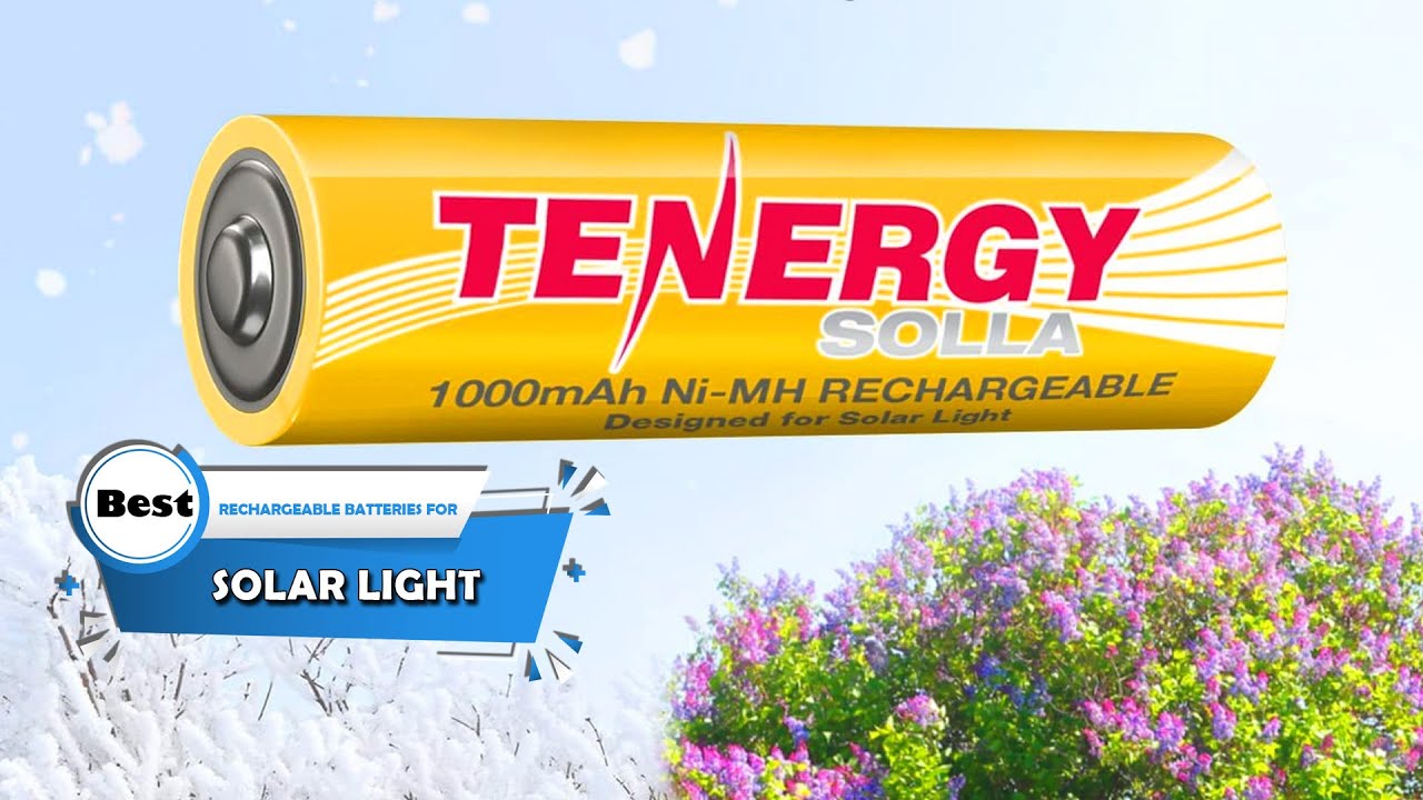 5 Best Rechargeable Batteries for Solar Light [Review] - High Capacity Rechargeable Batteries [2023]