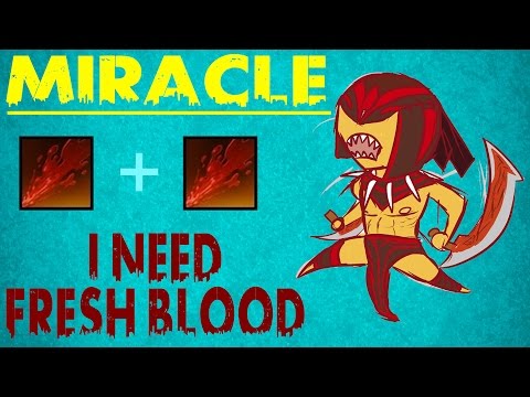 Miracle- Bloodseeker ... I need Fresh Blood
