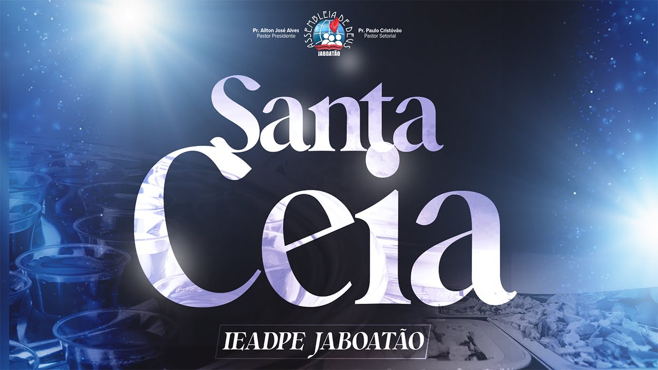 AO VIVO | SANTA CEIA DO SENHOR | 14/02/2025 - IEADPE JABOATÃO