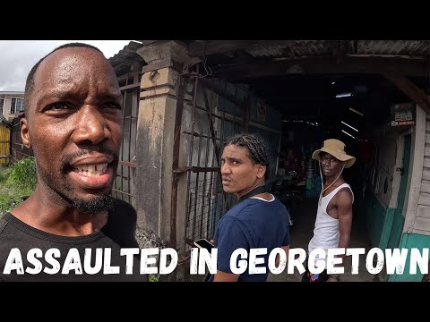 I Was Assaulted In Georgetown, Guyana 🇬🇾