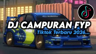 Download lagu DJ CAMPURAN FYP VIRAL TIK TOK 2026 JEDAG JEDUG FULL BASS TERBARU mp3