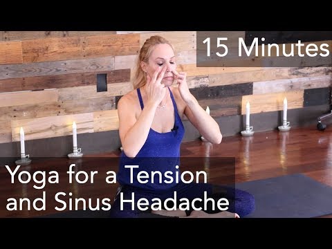 Yoga for a Tension and Sinus Headache