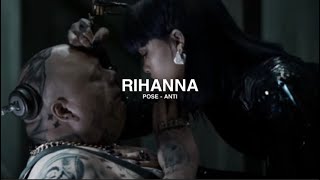 Pose - Rihanna // Tradução