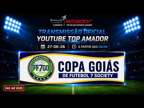 Copa Goiás de Futebol 7 society 27-06-2026