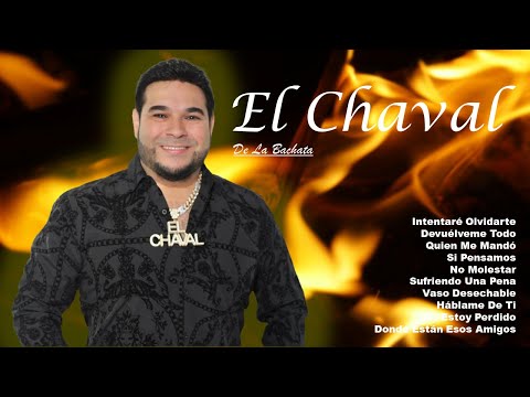 Bachata Romántica El Chaval Greatest Hits