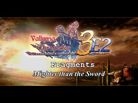 Valkyria Chronicles 3 E2 - Fragment - Mightier than the Sword (Giulio Rosso)
