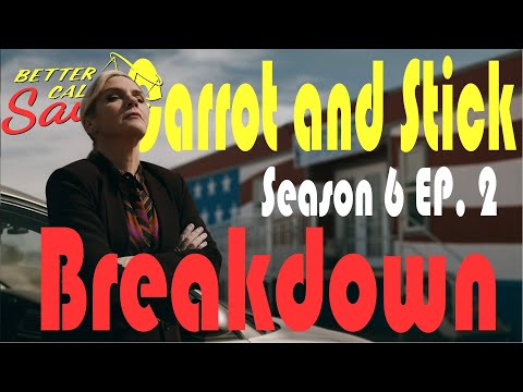 Creating Saul in Her Own Image? Better Call Saul 6x02 "Carrot and Stick" Episode Breakdown