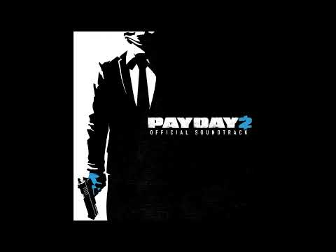 Payday 2 Official Soundtrack - Operation Black Light (Assault)