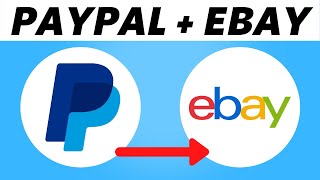 How to Connect PayPal to Ebay (Easy 2024)