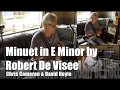 Minuet in E Minor by Robert De Visée - Chris Cameron & David Hoyle