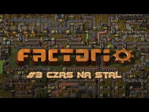 Factorio - #3 Czas na stal (PL)
