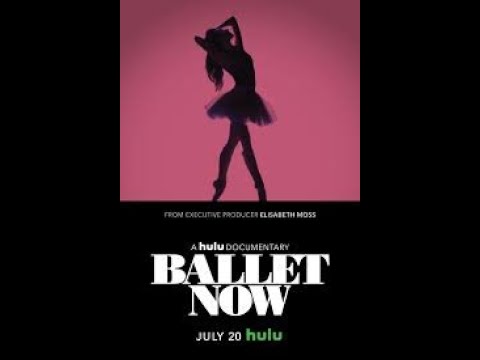 Ballet Now ｜ English Full Movie ｜ Documentary