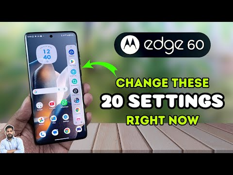 Moto Edge 60 : Change These 20 Settings Right Now