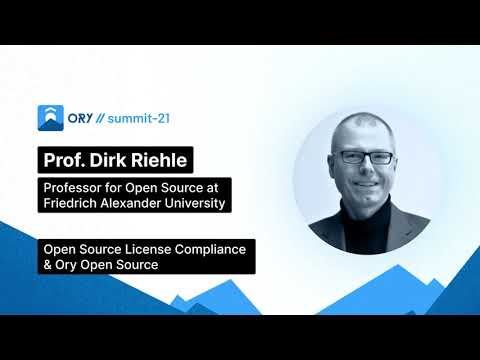 Ory Summit -  Open Source License Compliance and Ory Open Source