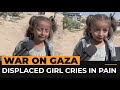 Palestinian Girl Cries In Pain After Being Displaced In North Gaza AJ Shorts