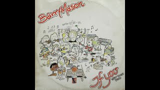 Barry Mason - If You (Want To Be Free) Italo Disco 1986