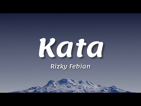 Rizky Febian - Kata (Lirik)