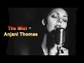 The Mist Anjani Thomas