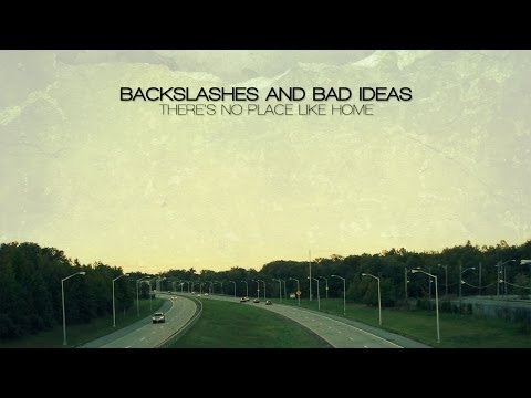 BACKSLASHES AND BAD IDEAS / 'WEARING THIN' LYRIC VIDEO