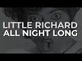 Little Richard - All Night Long (Official Audio)