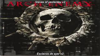 Arch Enemy Slaves of Yesterday subtitulada en español (Lyrics)