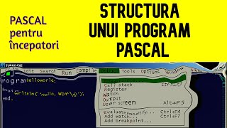 Generalităţi despre structura unui program PASCAL