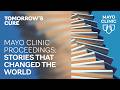 Mayo Clinic Proceedings: Stories that Changed the World | Tomorrow's Cure Season 4 Episode 4