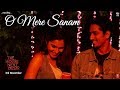 O Mere Sanam Video Song The House Next Door Benny Dayal Girishh G