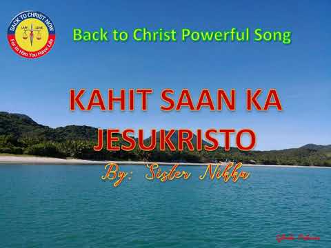 Kahit saan ka Jesukristo by Sister Nikka