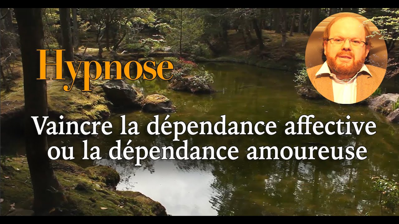 Hypnose dépendance affective et dépendance amoureuse