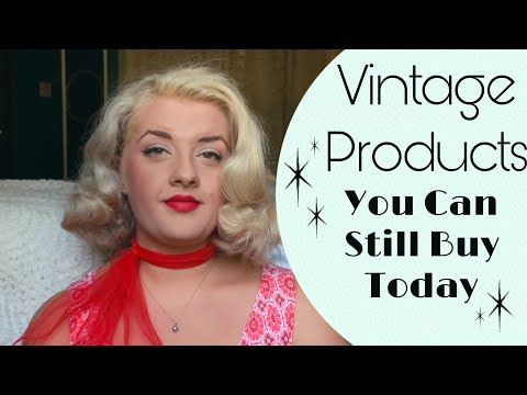 VINTAGE PRODUCTS YOU CAN STILL BUY TODAY ✨