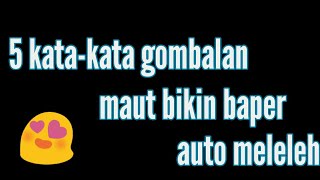Download lagu 5 kata-kata gombalan maut bikin baper|auto meleleh π mp3 Download lagu 5 kata-kata gombalan maut bikin baper|auto meleleh π mp3