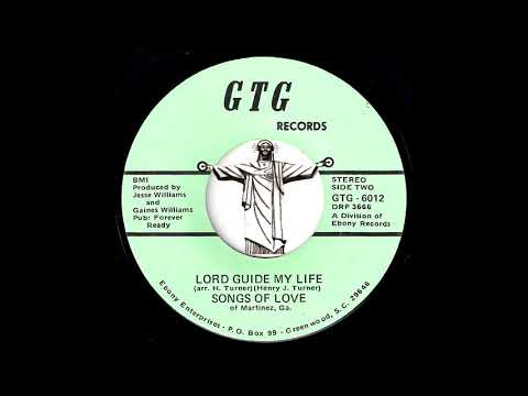 Songs Of Love of Martinez, GA - Lord Guide My Life [GTG] Gospel Soul 45