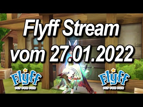 🔴Live Aufzeichnung 643 - Flyff Livestream vom 27.01.2022/Farmen im styler Style🔴