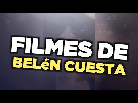 Os melhores filmes de Belén Cuesta