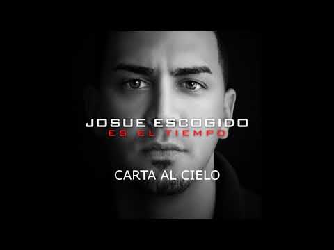 Josue Escogido (Carta Al Cielo) Album:Es El Tiempo