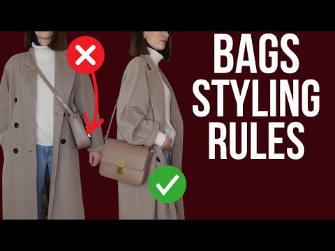 10 HANDBAG STYLING RULES everyone should learn once and for all