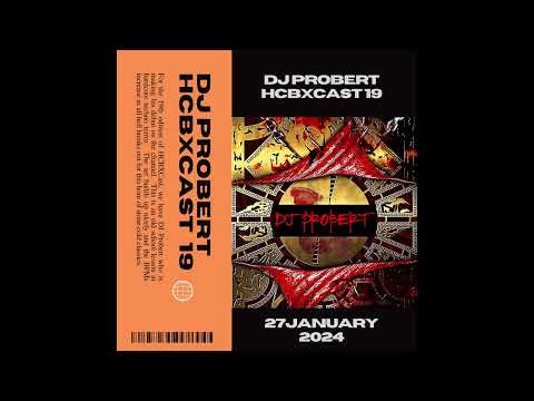 HCBXCast Vol 19 - DJ Probert - 27th January 2024 7pm (GMT)